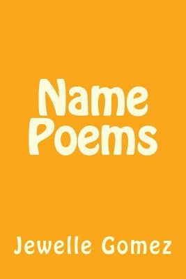 Name Poems by Gomez, Jewelle