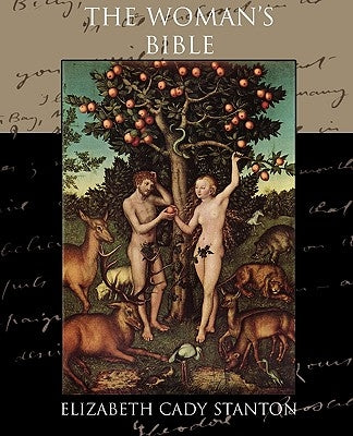 The Woman's Bible by Stanton, Elizabeth Cady