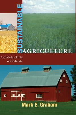 Sustainable Agriculture by Graham, Mark E.