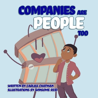 Companies Are People Too by Reid, Winsome