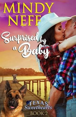 Surprised by a Baby: Small Town Contemporary Romance by Neff, Mindy