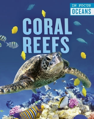 Coral Reefs by Martin, Claudia