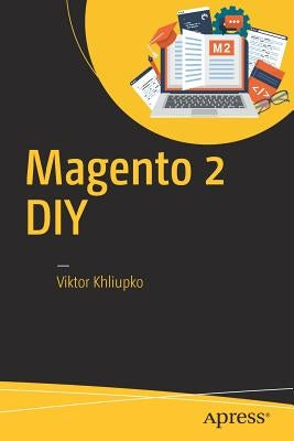 Magento 2 DIY by Khliupko, Viktor