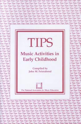 Tips: Music Activities in Early Childhood by Feierabend, John M.