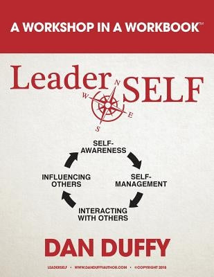LeaderSELF: A Leadership Development Program by Duffy, Dan