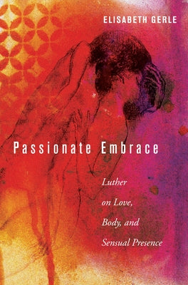 Passionate Embrace by Gerle, Elisabeth