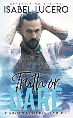 Truth or Dare by Lucero, Isabel