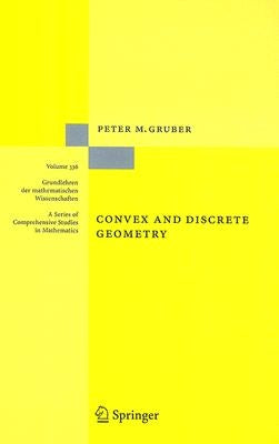 Convex and Discrete Geometry by Gruber, Peter M.