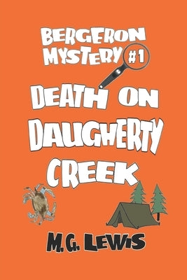 Death on Daugherty Creek by Lewis, M. G.
