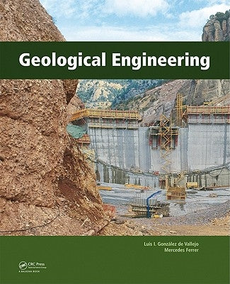Geological Engineering by Gonzalez de Vallejo, Luis