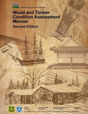Wood and timber condition assessment manual by Agriculture, U. S. Department of