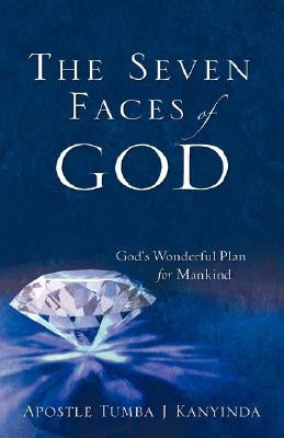 The Seven Faces of God by Kanyinda, Tumba J.