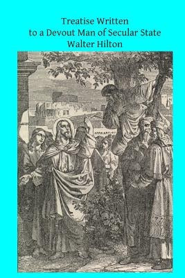Treatise Written to a Devout Man of Secular State by Hermenegild Tosf, Brother