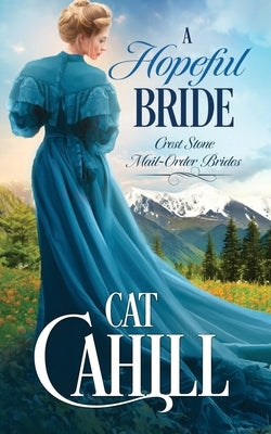 A Hopeful Bride by Cahill, Cat