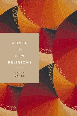 Women in New Religions by Vance, Laura