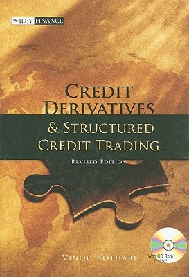 Credit Derivatives and Structu [With CDROM] by Kothari, Vinod