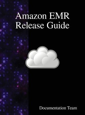 Amazon EMR Release Guide by Team, Documentation