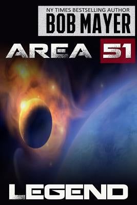 Area 51 Legend by Mayer, Bob