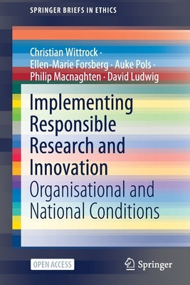Implementing Responsible Research and Innovation: Organisational and National Conditions by Wittrock, Christian