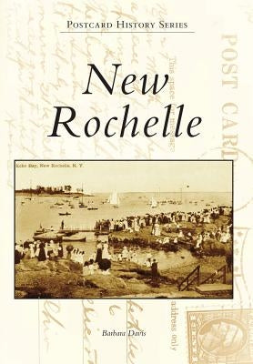 New Rochelle by Davis, Barbara