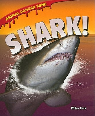 Shark! by Clark, Willow