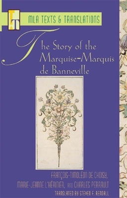 The Story of the Marquise-Marquis de Banneville by Choisy, François-Timoléon de