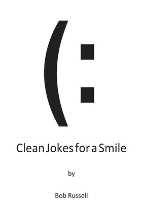 Clean Jokes For A Smile by Russell, Bob