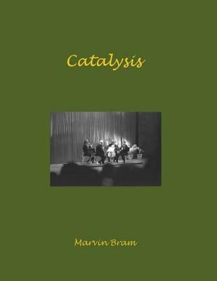 Catalysis by Bram, Marvin