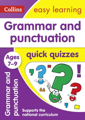 Grammar and Punctuation Quick Quizzes: Ages 7-9 by Collins Uk