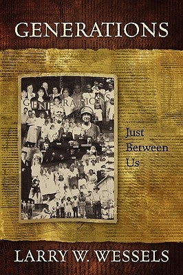 Generations by Wessels, Larry W.