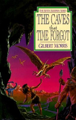 The Caves That Time Forgot: Volume 4 by Morris, Gilbert
