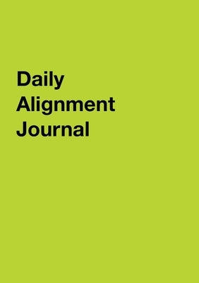 Daily Alignment Journal by Archelaus, Rachel