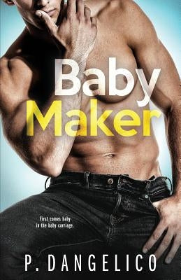 Baby Maker by Dangelico, P.