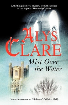 Mist Over the Water by Clare, Alys