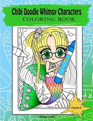 Chibi Doodle Whimsy Characters: Coloring book by Luan, Jenny