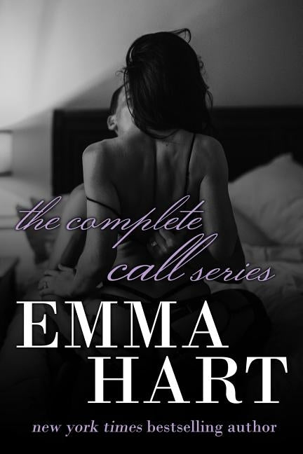 The Complete Call Series by Hart, Emma