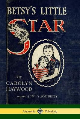 Betsy's Little Star by Haywood, Carolyn