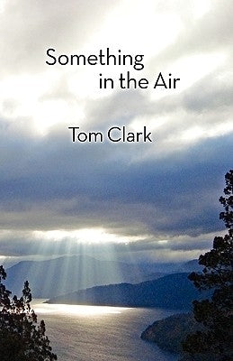 Something in the Air by Clark, Tom