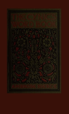The Cynic's Word Book by Bierce, Ambrose