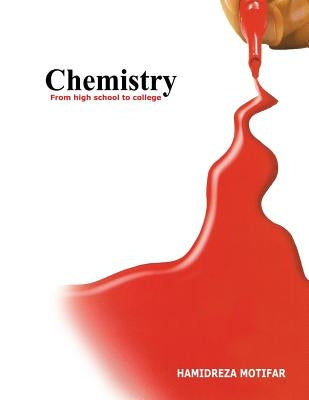 Chemistry from High School to College by Motifar, Hamidreza