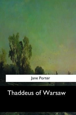 Thaddeus of Warsaw by Porter, Jane