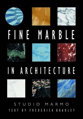 Fine Marble in Architecture [With CDROM] by Studio Marmo