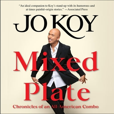 Mixed Plate: Chronicles of an All-American Combo by Koy, Jo