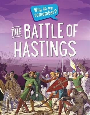 Why Do We Remember?: The Battle of Hastings by Martin, Claudia