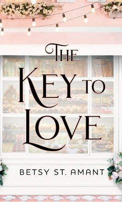 Key to Love by St Amant, Betsy