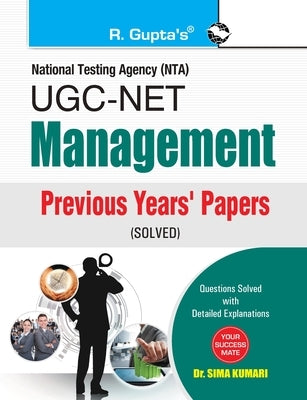Ugc-Net: Management Previous Years Papers (Paper I, II & III) Solved by Kumari, Sima