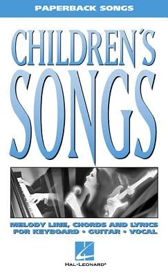 Children's Songs by Hal Leonard Corp