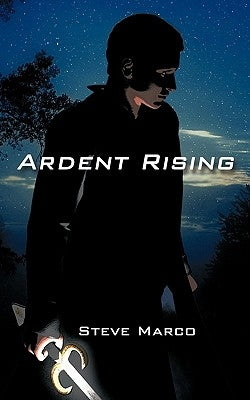 Ardent Rising by Marco, Steve