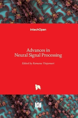 Advances in Neural Signal Processing by Vinjamuri, Ramana