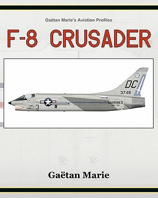 F-8 Crusader by Marie, Gaetan